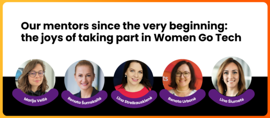 Our mentors since the very beginning: the joys of taking part in Women Go Tech
